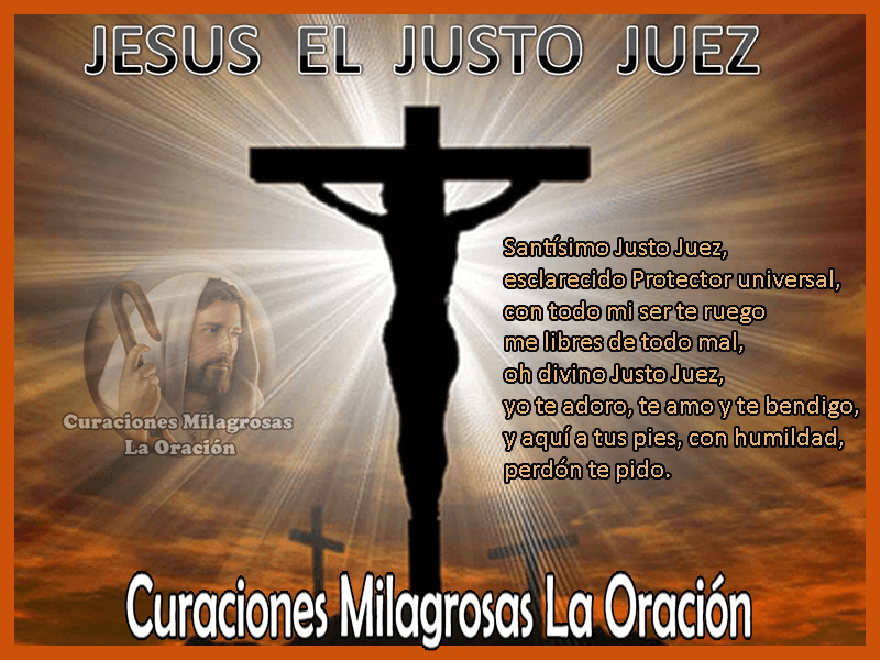 ORACIÓN AL JUSTO JUEZ, PARA LIBRARNOS DE ENEMIGOS,