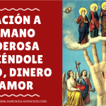 Oración a la Mano Poderosa pidiéndole Salud, Dinero y Amor