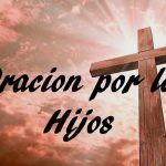 Oración Por Los Hijos