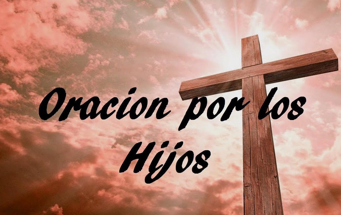 Oración Por Los Hijos