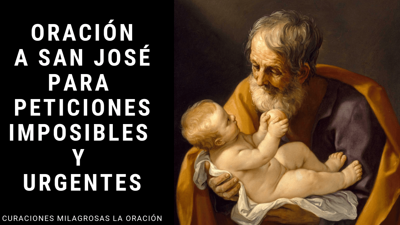 Oración a San José para peticiones Imposibles y Urgentes