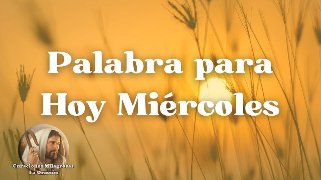 Palabra para hoy Miércoles