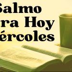 Salmo para hoy Miércoles