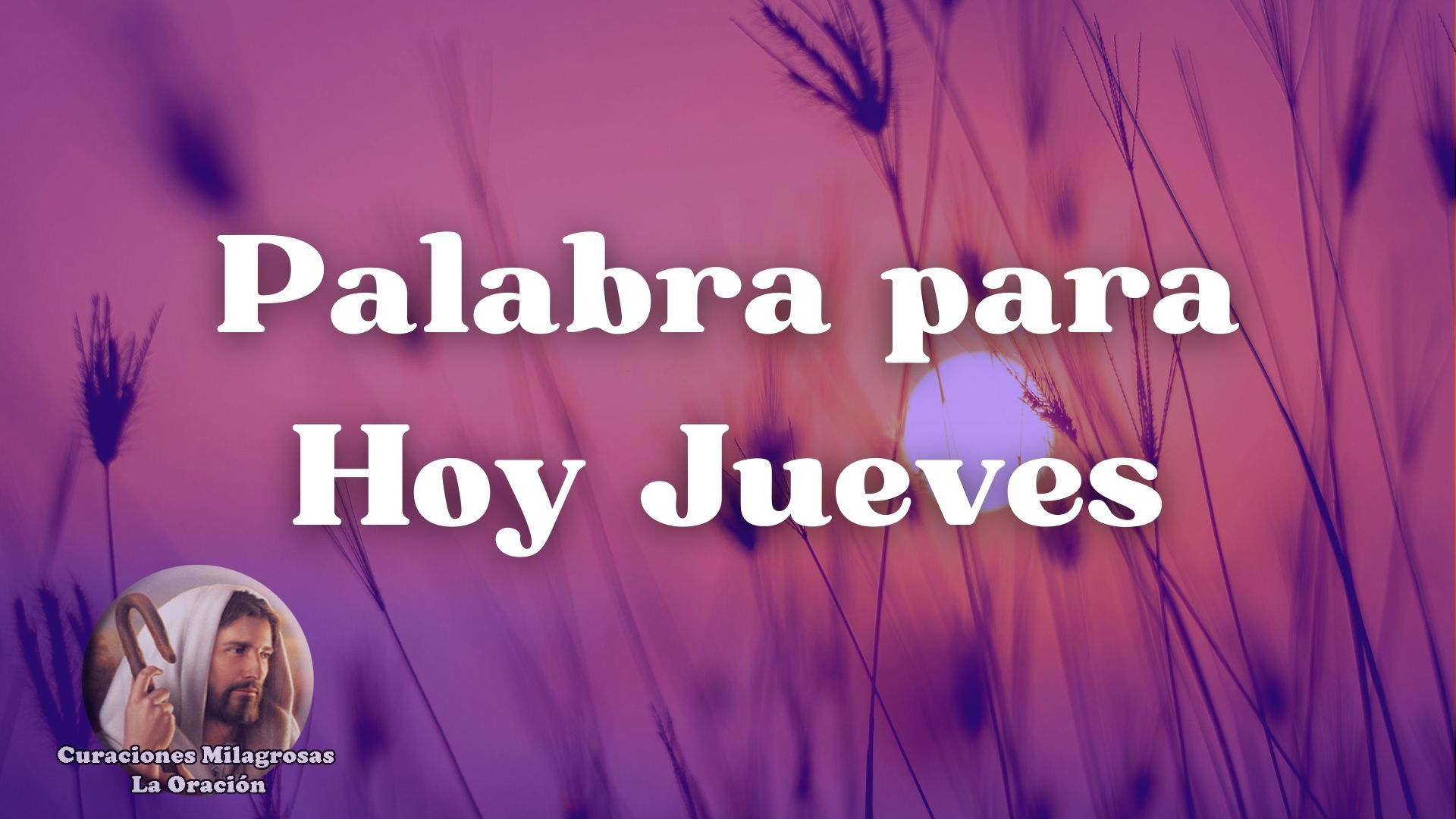 Palabra para hoy Jueves