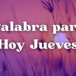 Palabra para hoy Jueves