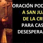 Oración a San Juan de la Cruz para casos desesperados