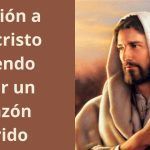 Oración a Jesucristo pidiendo sanar un corazón herido