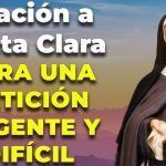 Oración a Santa Clara Peticiones especiales de abundancia, amor y Trabajo