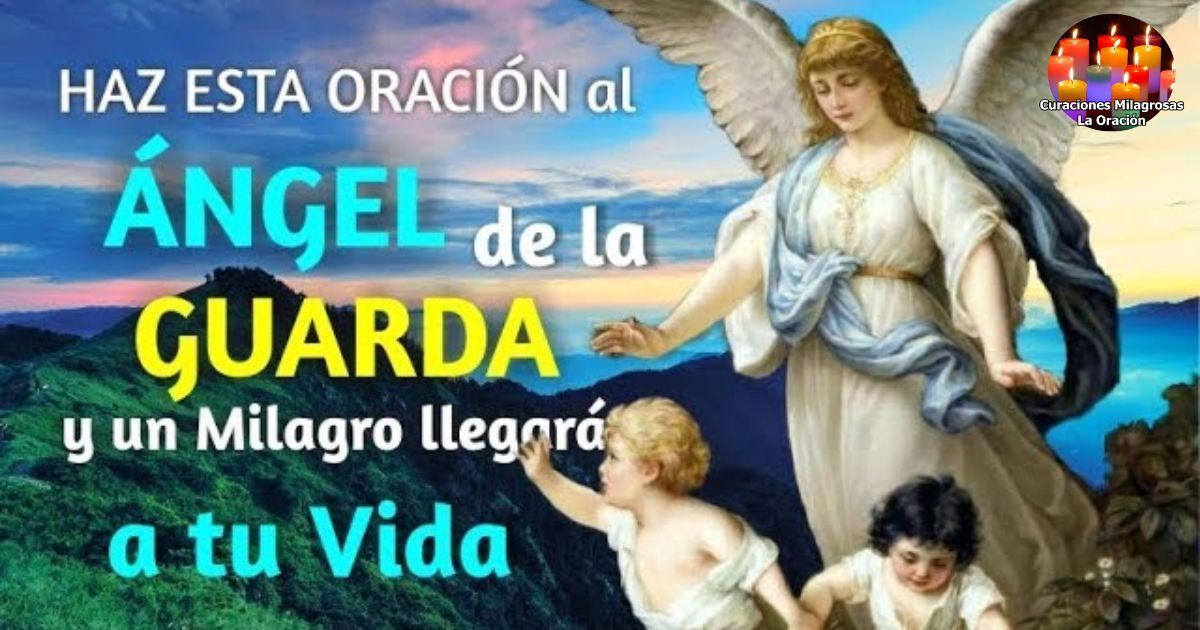 Oración al Ángel de la Guarda pidiendo Amarrar a tu Amor