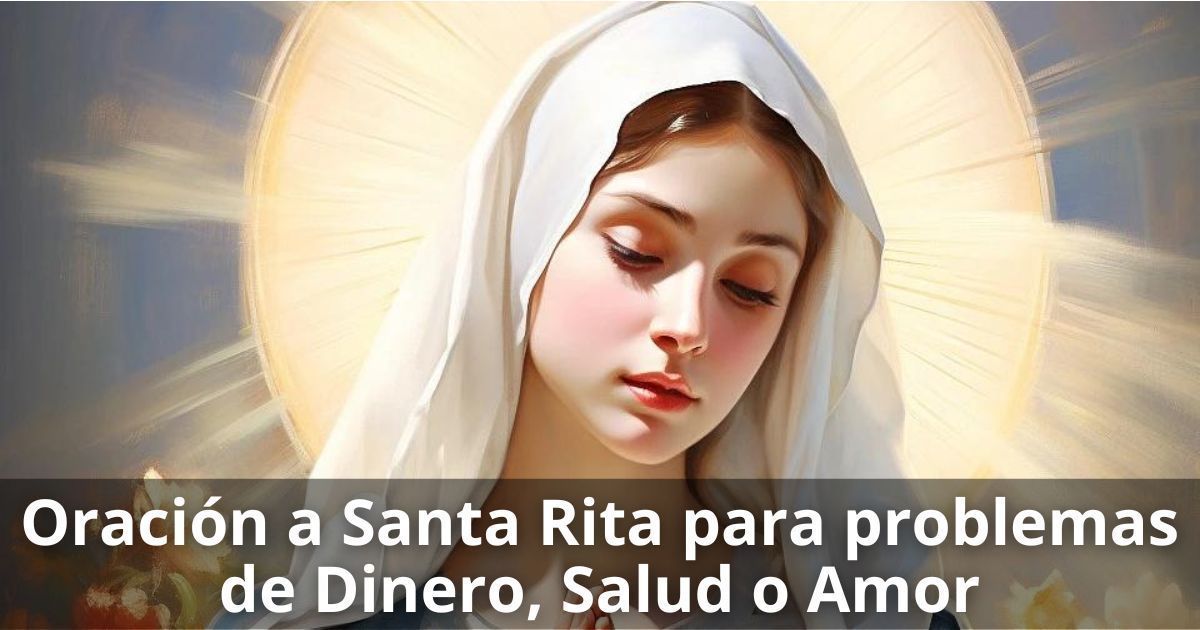 Oración a Santa Rita para problemas de Dinero, Salud o Amor