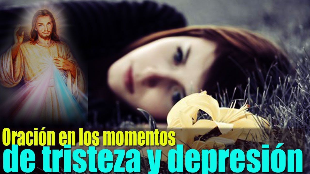 Oración en los Momentos de Tristeza y Depresión