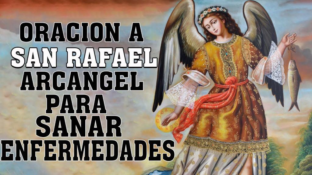 Oración a San Rafael el Arcángel de la Cura Divina