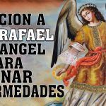 Oración a San Rafael el Arcángel de la Cura Divina