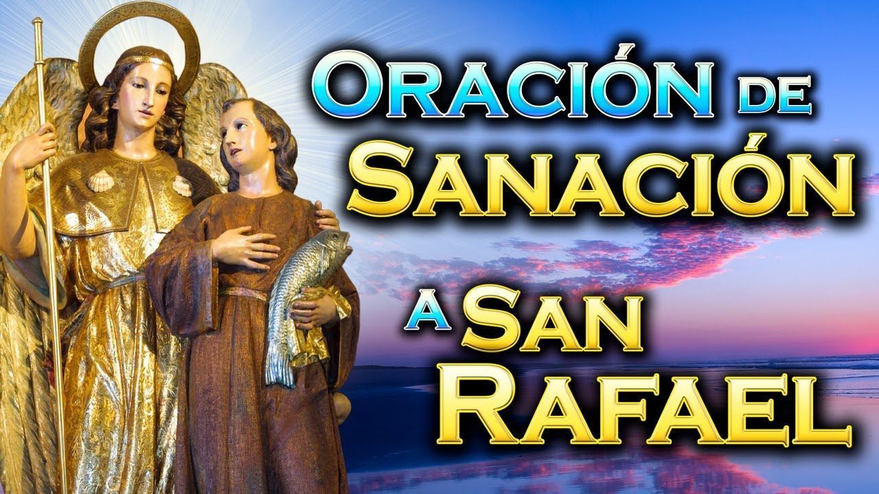 Oración al Arcángel Rafael pidiendo sanación y purificación