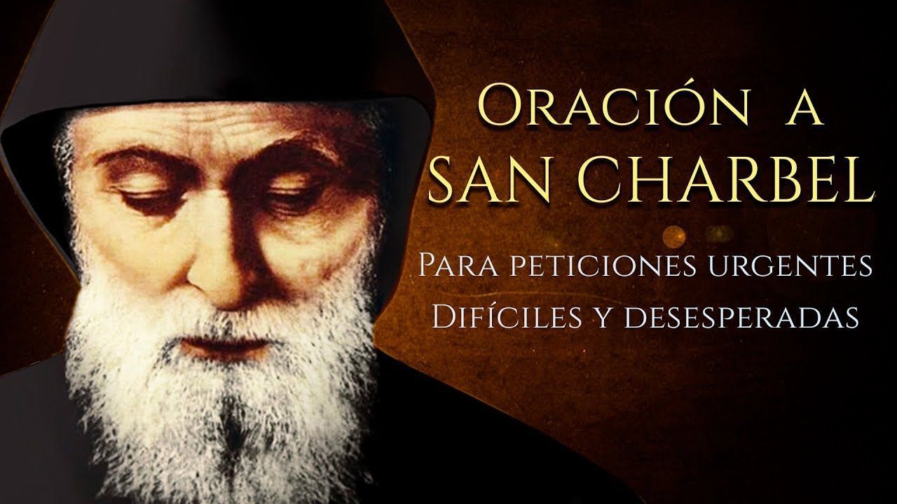 Oración al Poderoso San Charbel Petición de Bendiciones Urgentes