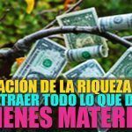 Oración De La Riqueza pidiendo Atraer Todo Lo Que Desees