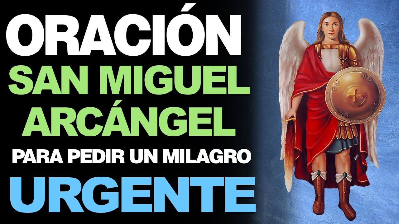 Oración a San Miguel Arcángel Petición de Bendiciones