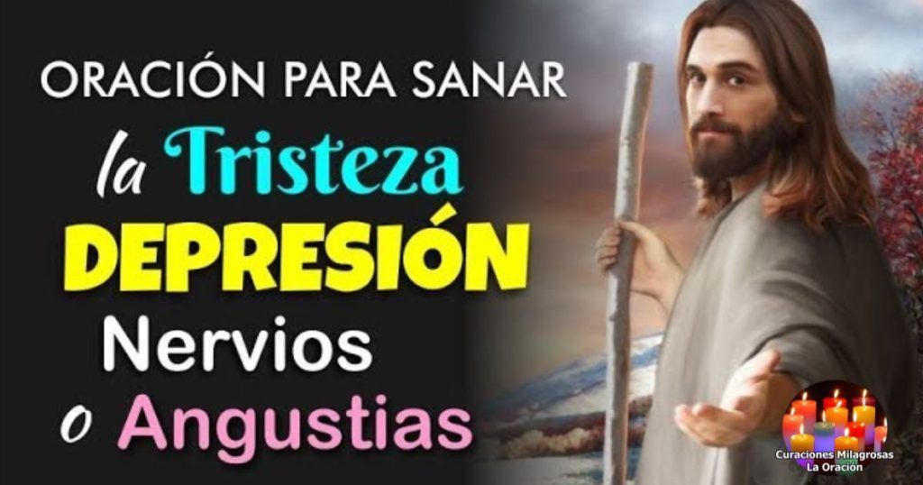 Oración Especial a Jesús Pidiendo Sanar La Tristeza