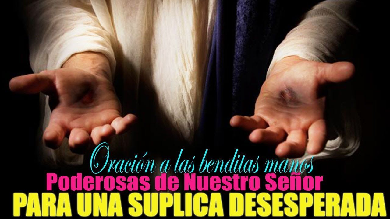 Oración a las Manos De Jesús Pidiendo salud,