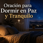 Oración para Dormir en Paz y Tranquilo