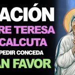 Oración de gran poder a la Madre santa Teresa