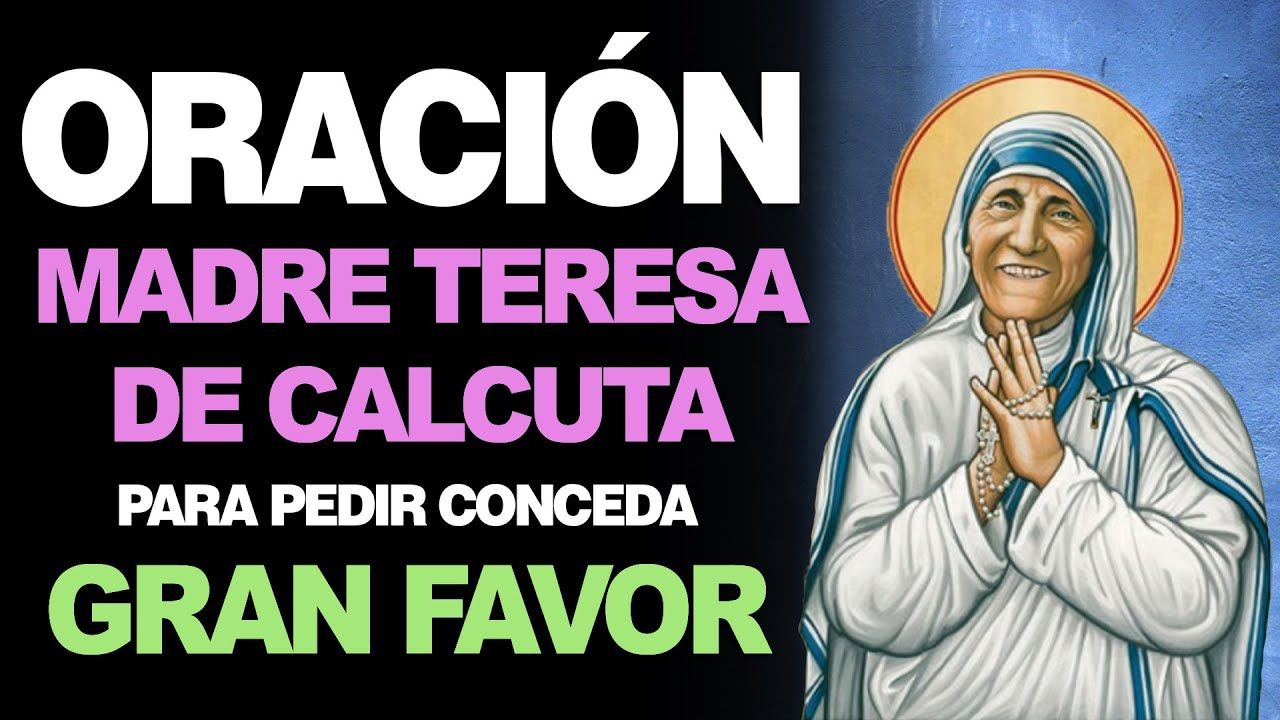 Oración de gran poder a la Madre santa Teresa de Calcuta