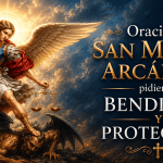 Oración a San Miguel Arcángel pidiendo Bendición y Protección