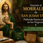 Oración al morralito de san Judas Tadeo Pidiendo buena suerte en los Negocios