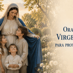 Oración a la Virgen María para Proteger a los Hijos